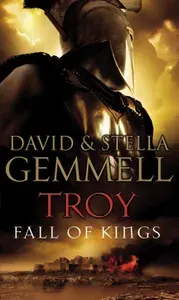 Troy. Fall Of Kings / Книга на Английском