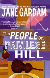 The People On Privilege Hill / Книга на Английском | Gardam Jane