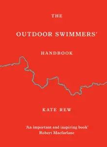The Outdoor Swimmers Handbook / Книга на Английском