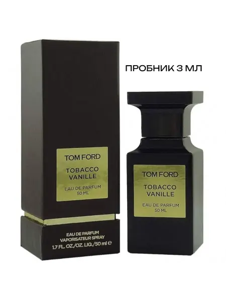 Духи TOBACCO VANILLE пробник 3 мл