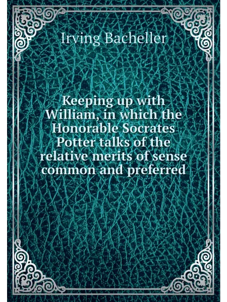 Нобель Пресс Keeping up with William, in which the Honorable Socr