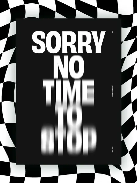 NIPPON PRINTS Техно-постер A3 Sorry No Time To Stop в стиле Пинтерест