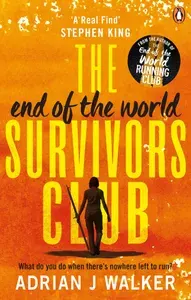The End of the World Survivors Club / Книга на Английском | Walker Adrian J.