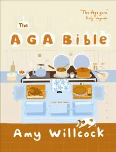 The Aga Bible / Книга на Английском | Willcock Amy