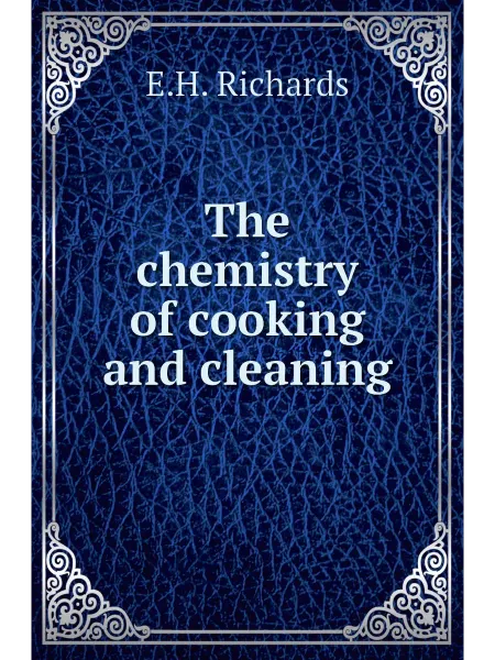 Книга по Требованию The chemistry of cooking and cleaning