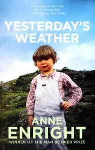 Yesterdays Weather / Книга на Английском | Enright Anne