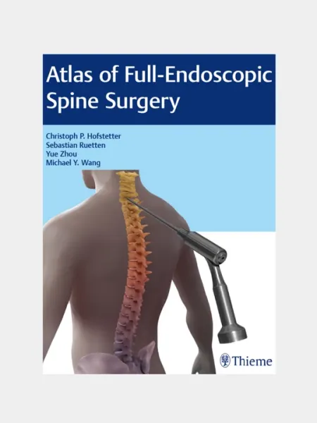 Atlas of Full-Endoscopic Spine Surgery