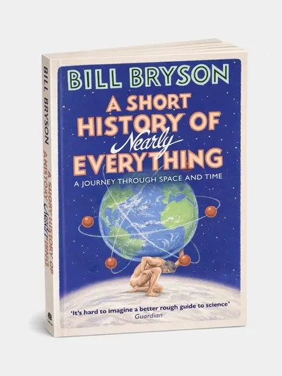 A Short History of Nearly Everything Книга на Английском, Bryson Bill