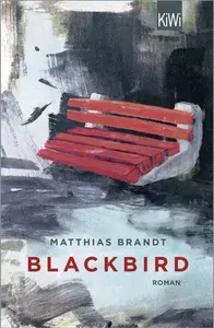 Blackbird / Книга на Немецком | Brandt Matthias