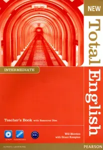 New Total English. Intermediate. Teachers Book with Teachers Resource CD / Книга для учителя | Kempton Grant, Moreton Will