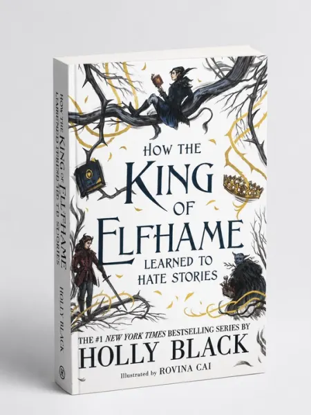 How the King of Elfhame Learned to Hate Stories