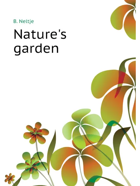 Книга по Требованию Nature's garden