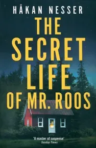 The Secret Life of Mr Roos / Книга на Английском | Nesser Hakan
