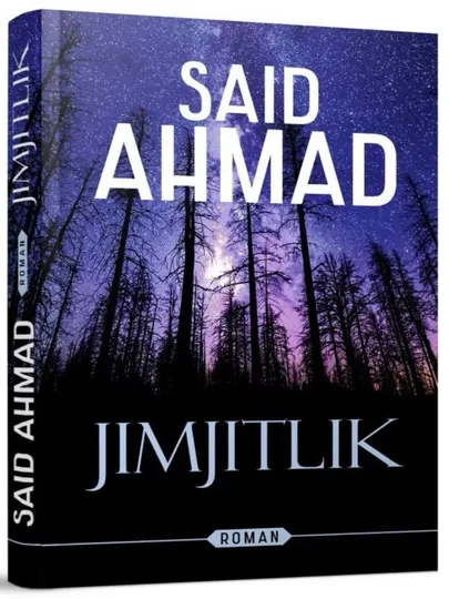 Саид Ахмад — «Jimjitlik», Роман узбекской литературы