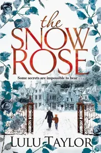 The Snow Rose / Снежная роза / Книга на Английском | Taylor Lulu