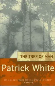 The Tree Of Man / Книга на Английском | Patrick White