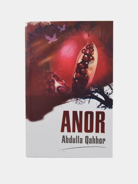 Абдулла Каххор, Хикоялар туплами Анор, Бемор, Дахшат Синчалак