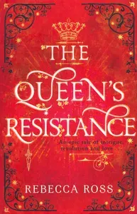 The Queens Resistance / Сопротивление королевы / Книга на Английском | Ross Rebecca