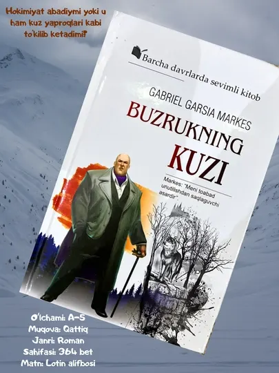 Габриэл Гапсиа Маркис, " Улуг онаниг жазоси', "Бузрукнинг кузи', роман, рассказы