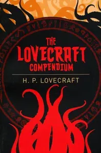 The Lovecraft Compendium / Книга на Английском | Lovecraft Howard Phillips