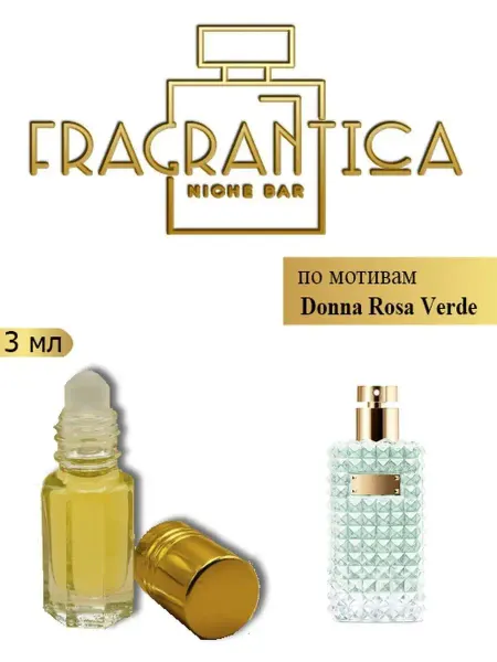IDEAL PARFUM Масляные женские духи Donna Rosa Verde Донна Роза Верде