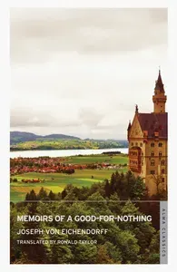 Memoirs of a Good-for-Nothing / Книга на Английском | Eichendorff Joseph von