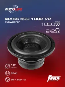 Сабвуфер автомобильный AMP MASS 500 10D2 V.2 / 25 см, max 1000 Вт