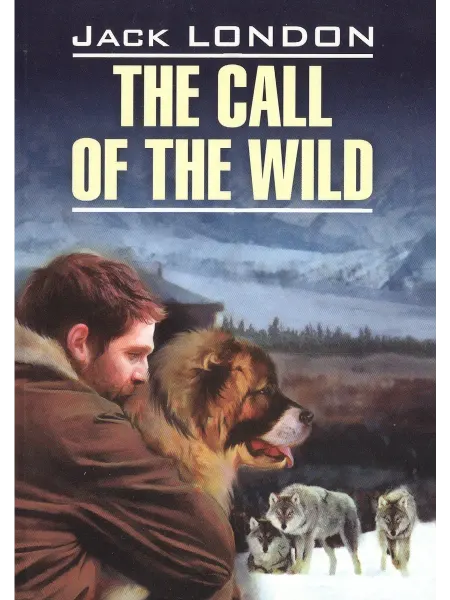 24 Наш Книжный Дом The call of the wild= Зов предков книга для чтения на англ
