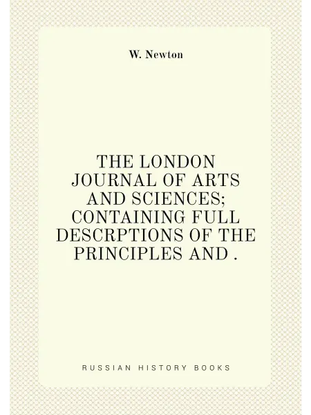 Нобель Пресс "THE LONDON JOURNAL OF ARTS AND SCIENCES CONTAINING