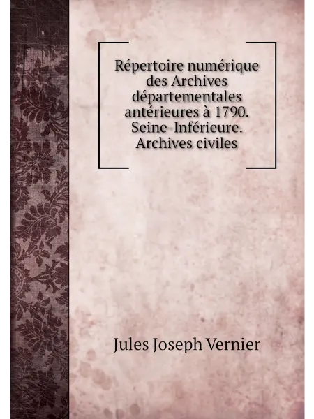 Нобель Пресс Répertoire numérique des Archives départementales an