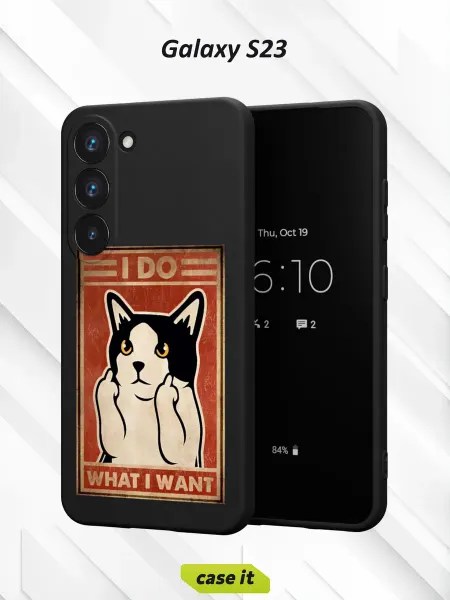 Case it Чехол на Samsung S23с принтом I do what I want