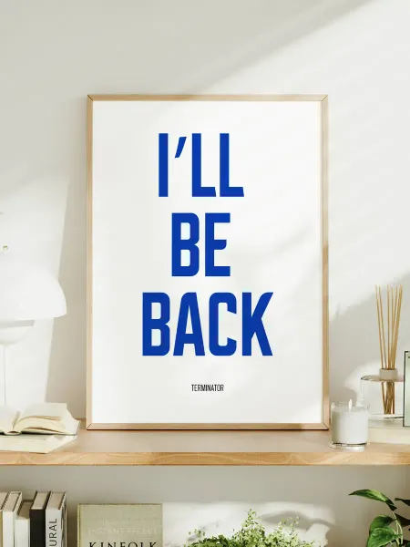 Мотивационный постер с надписью "I’ll Be Back"