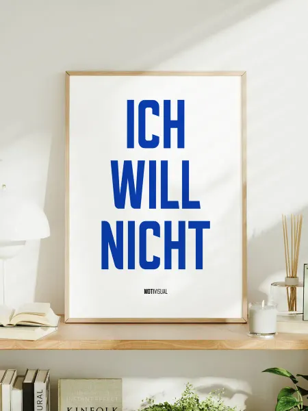 Мотивационный постер с надписью "Ich Will Nicht"