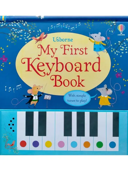 Usborne My First Keyboard Book детская музыкальная книга
